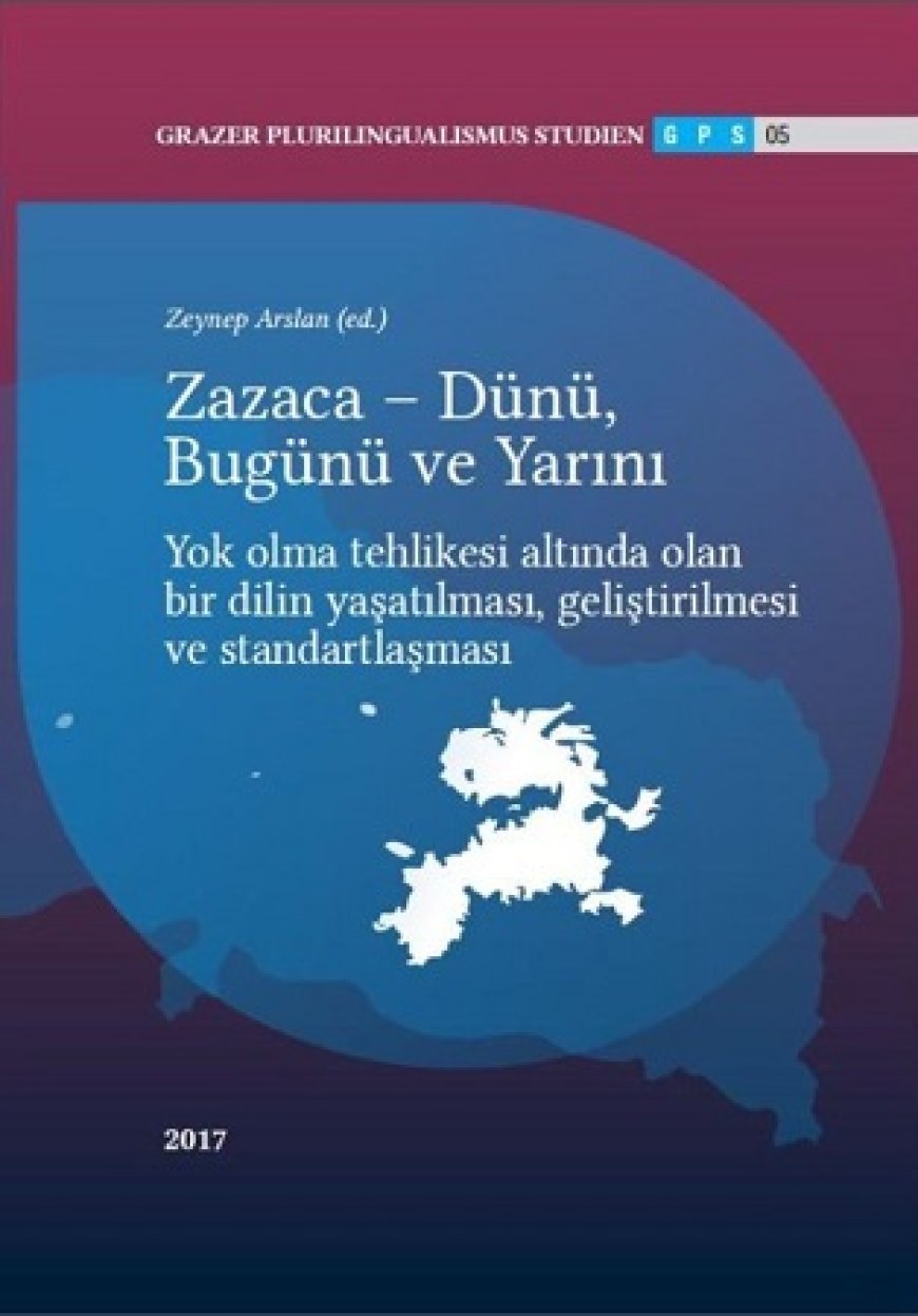 Zazaca – Dünü, Bugünü ve Yarını
