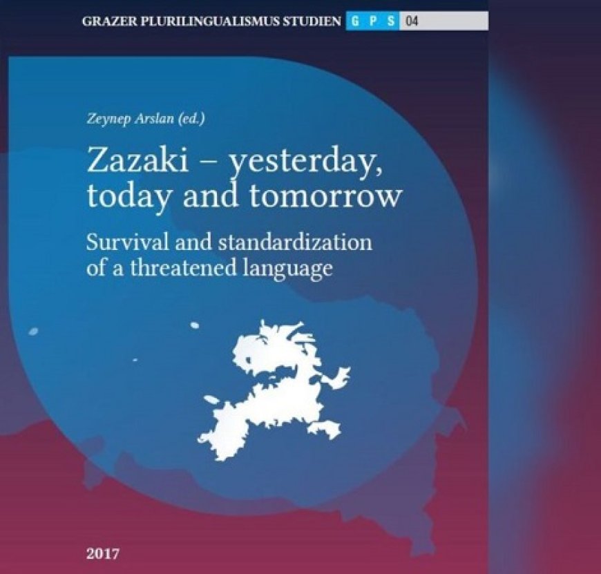 Zazaki – Yesterday, Today and Tomorrow